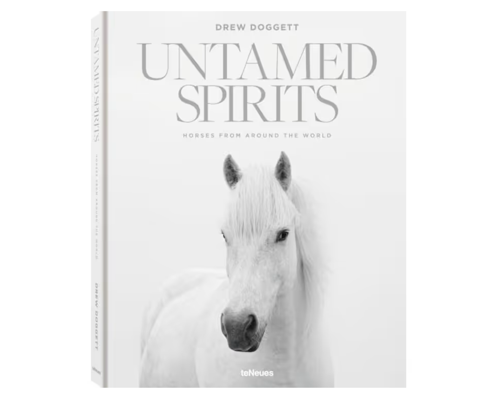 Untamed Spirits: Horses From Around The World
